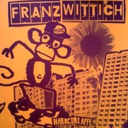 Franz Wittich : HardcoreAffe